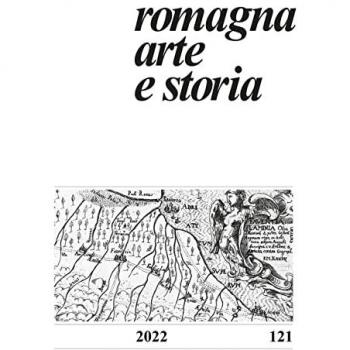 Romagna arte e storia (2022). Vol. 121