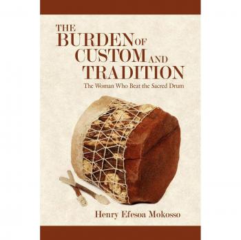 The Burden of Custom and Tradition: The Woman Who Beat the Sacred Drum