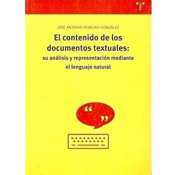 El contenido de los documentos textuales: su análisis y representación mediante el lenguaje natural