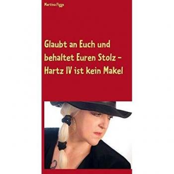 Glaubt an Euch und behaltet Euren Stolz