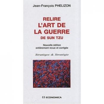 Relire L'art De La Guerre De Sun Tzu