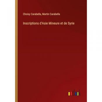 Inscriptions d'Asie Mineure et de Syrie