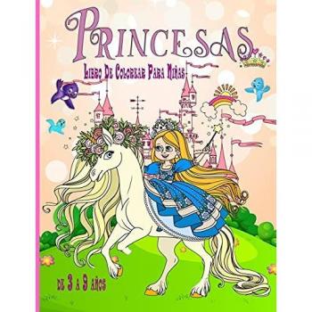 Princesas Libro De Colorear Para Niñas de 3 a 9 años: Libro de Colorear para Niños con hermosas y cariñosas Princesas|excelente regalo para niñas de 3 a 9 años de edad