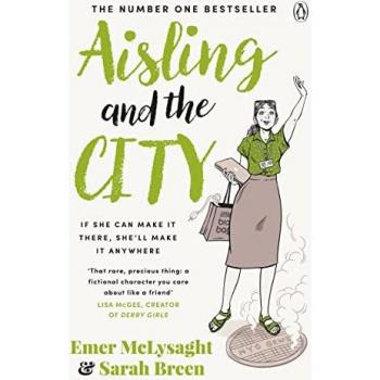 Aisling And The City: The hilarious and addictive romantic comedy from the No. 1 bestseller (The Aisling Series, 4)