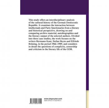 Complicity, Censorship and Criticism: Negotiating Space in the GDR Literary Sphere (Interdisciplinary German Cultural Studies, 10)