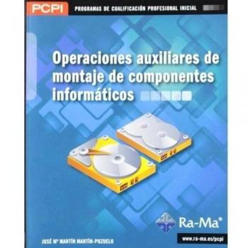 Operaciones auxiliares de montaje de componentes informáticos (MF1207_1)