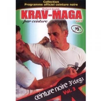Krav Maga : Programme Officiel Ceinture Noire 3ème Draga