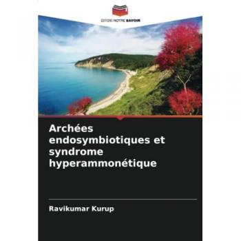 Archées endosymbiotiques et syndrome hyperammonétique: DE