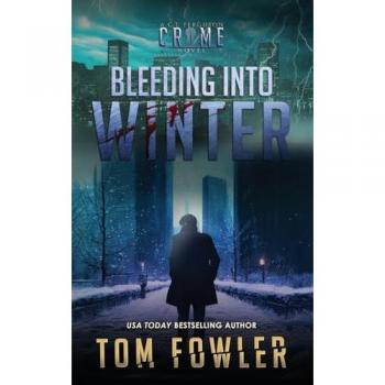 Bleeding into Winter: A C.T. Ferguson Crime Novel (The C.T. Ferguson Mystery Novels, Band 16)