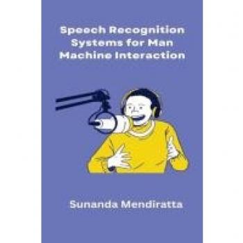 Speech Recognition Systems for Man Machine Interaction