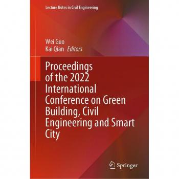 Proceedings of the 2022 International Conference on Green Building Civil Engineering and Smart City
