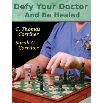 Defy Your Doctor and Be Healed