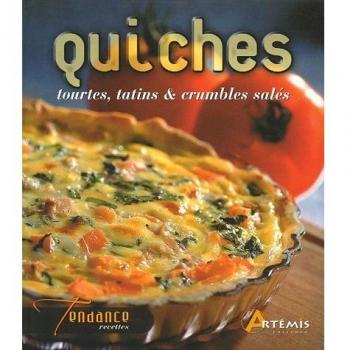 Quiches : Tourtes, tatins et crumbles salés