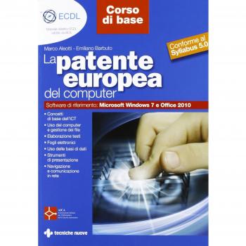 La patente europea del computer. Core level-corso base. Conforme al Syllabus 5.0