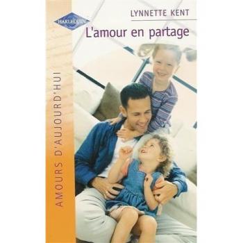 L'amour en partage Collection Harlequin amours d'aujourd'hui n° 839