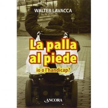 La palla al piede. Io o l'handicap?