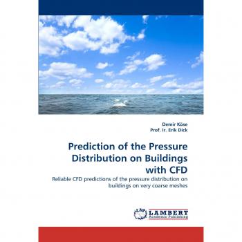Prediction of the Pressure Distribution on Buildings with CFD: Reliable CFD predictions of the pressure distribution on buildings on very coarse meshes