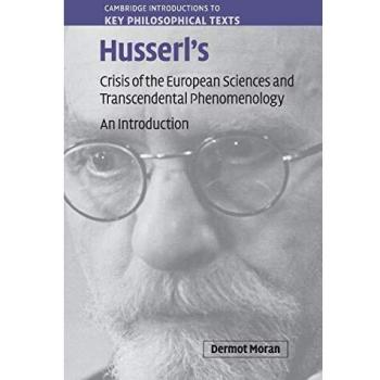 Husserl'S Crisis Of The European Sciences And Transcendental Phenomenology: An Introduction (Cambridge Introductions To Key Philosophical Texts) (Paperback)