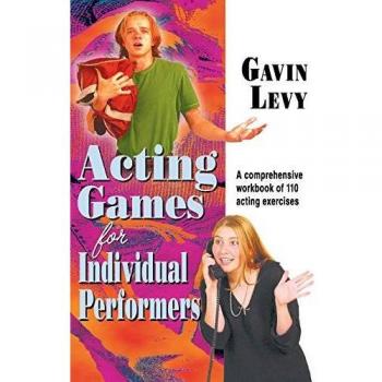 Acting Games for Individual Performers