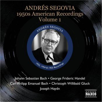 Andres Segovia (1893-1987) 1950s American Recordings Vol. 1