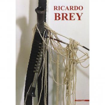 Ricardo Brey. Catalogo della mostra (Modena, 1996). Ediz. italiana e inglese