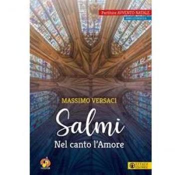 Salmi. Nel canto l'Amore. Partiture. Avvento Natale. Anno liturgico A