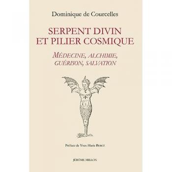 Serpent divin et pilier cosmique : médecine, alchimie, guérison, salvation