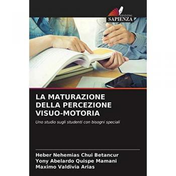 LA MATURAZIONE DELLA PERCEZIONE VISUO-MOTORIA: Uno studio sugli studenti con bisogni speciali