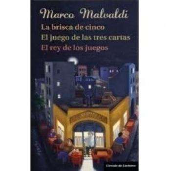 Marco Malvaldi La Brisca De Cinco ; El Juego De Las Tres Cartas ; El Rey De Los Juegos