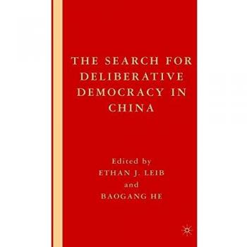 The Search for Deliberative Democracy in China