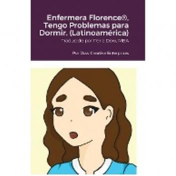 Enfermera Florence(R), Tengo Problemas para Dormir. (Latinoamérica)