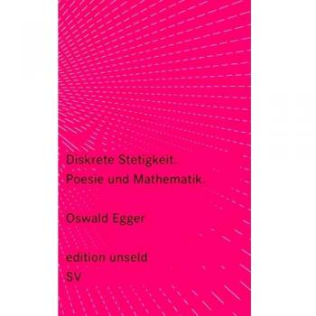Diskrete Stetigkeit: Poesie und Mathematik