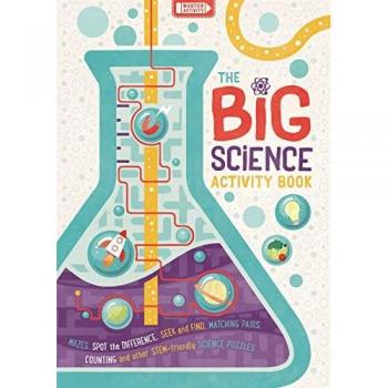 The Big Science Activity Book: Fun, Fact-filled STEM Puzzles for Kids to Complete (Big Buster Activity)