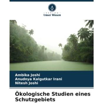 Joshi, Ambika: Ökologische Studien eines Schutzgebiets