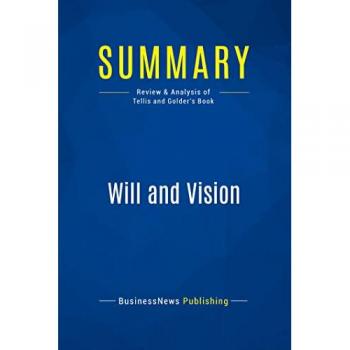 Summary: Will and Vision : Review and Analysis of Tellis and Golder's Book