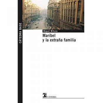 MARIBEL Y LA EXTRAÃA FAMILIA (CATEDRA BASE)