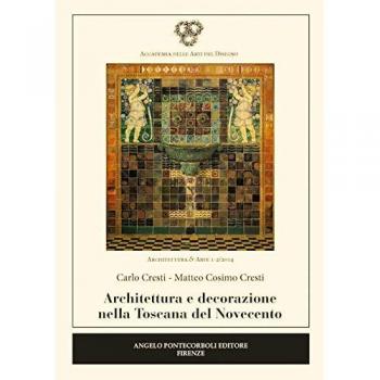 Architettura e decorazione nella Toscana del Novecento