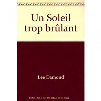 Un Soleil trop brûlant