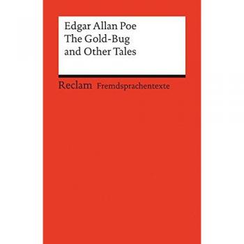 The Gold-Bug and Other Tales: (Fremdsprachentexte)