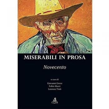 Miserabili in prosa. Novecento