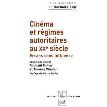 Cinéma et régimes autoritaires au XXe siècle