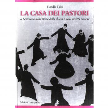 La casa dei pastori. Il seminario nella storia della chiesa e della so cietà nissena