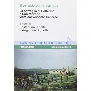 Il crinale della vittoria. La battaglia di Solferino e San Martino vista dal versante francese