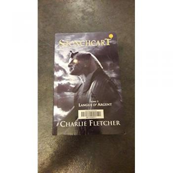 Stoneheart, Tome 3 : Langue d'argent