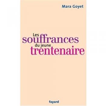 Les souffrances du jeune trentenaire