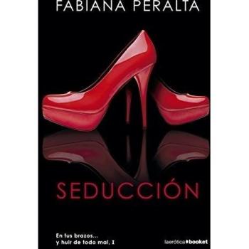 Seducción: En tus brazos... y huir de todo mal I (Bolsillo) (Tapa blanda).