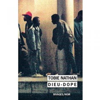 Dieu-dope Tobie Nathan Rivages