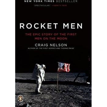 Rocket Men: The Epic Story of the First Men on the Moon