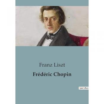 Liszt, Franz: Frédéric Chopin