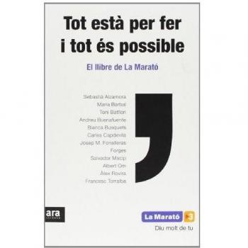 TOT ESTÀ PER FER I TOT ÉS POSSIBLE LLIBRE DE LA MARATO 2012